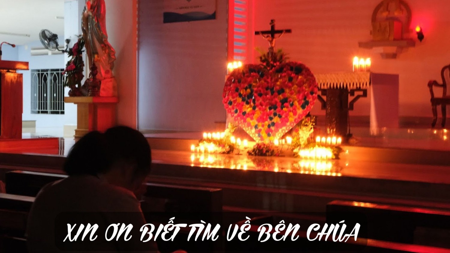 XIN ƠN LUÔN BIẾT TÌM VỀ BÊN CHÚA