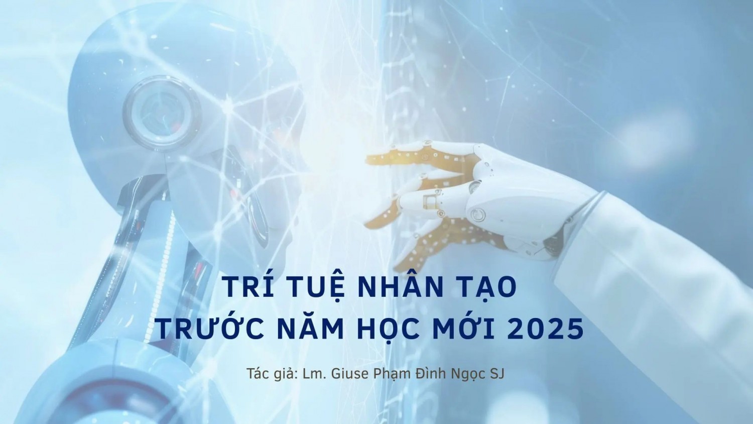 TRÍ TUỆ NHÂN TẠO TRƯỚC NĂM HỌC MỚI 2025