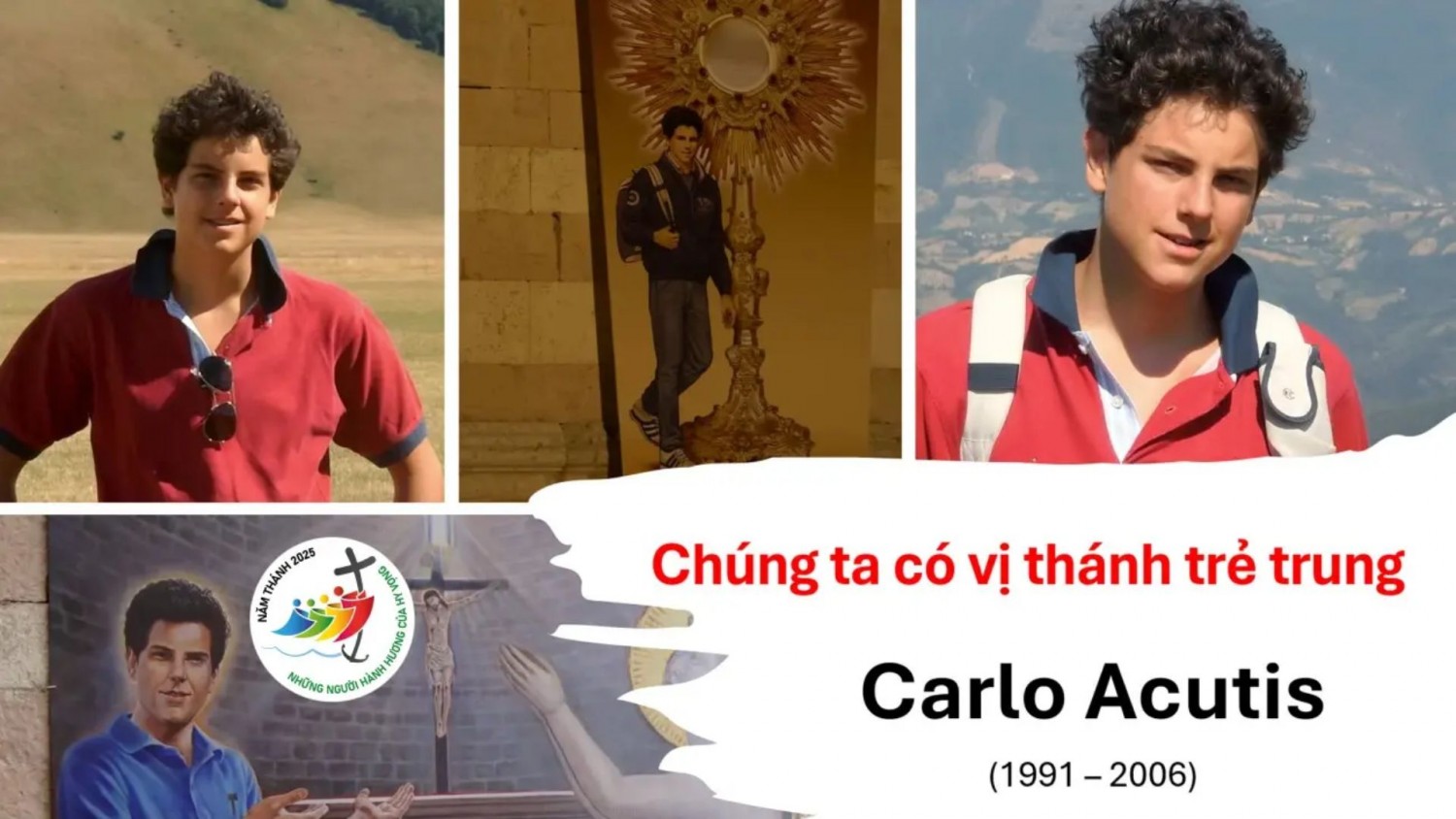 CHÚNG TA CÓ VỊ THÁNH TRẺ TRUNG – CARLO ACUTIS